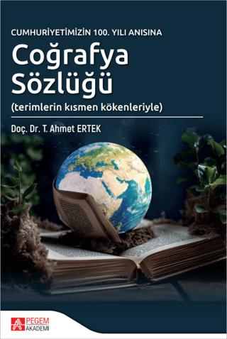 Cumhuriyetimizin 100. Yılı Anısına Coğrafya Sözlüğü