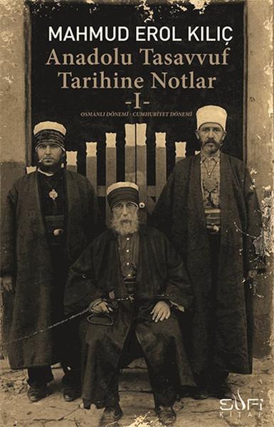 Anadolu Tasavvuf Tarihine Notlar 1 | Sufi Kitap (İnce Kapak)  - Resim 1