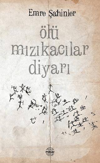 Ölü Mızıkacılar Diyarı
