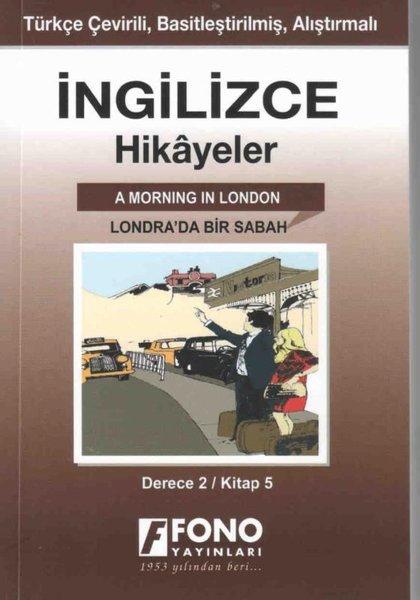 Londra'da Bir Sabah-İngilizce Hikayeler Derece 2 Kitap 5 | Fono Yayınları (İnce Kapak)  - Resim 1
