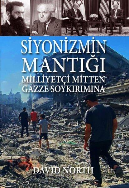 Siyonizmin Mantığı: Milliyetçi Mitten Gazze Soykırımına | Mehring Yayıncılık (İnce Kapak)  - Resim 1