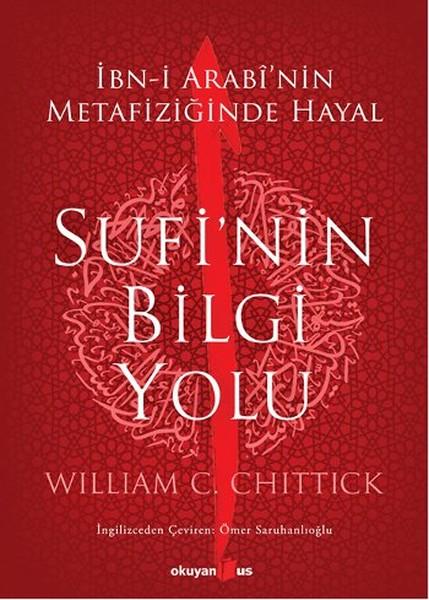 Sufi'nin Bilgi Yolu | Okuyan Us Yayınları - Yayınevi Genel Dizisi (İnce Kapak)  - Resim 1