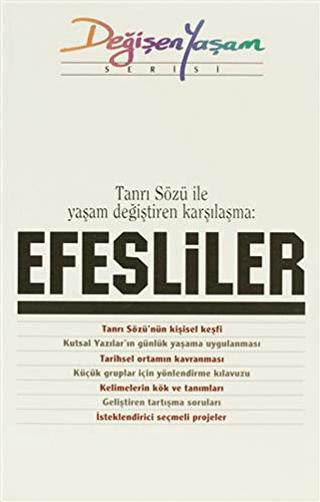 Tanrı Sözü ile Yaşam Değiştiren Karşılaşma: Efesliler