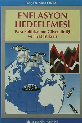 Enflasyon Hedeflemesi Para Politikasının Güvenilirliği ve Fiyat İstikrarı | Bilim Teknik Yayınevi (Ciltsiz)  - Resim 1