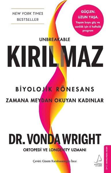Kırılmaz - Biyolojik Rönesans: Zamana Meydan Okuyan Kadınlar | Destek Yayınları (İnce Kapak)  - Resim 1