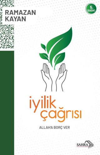 İyilik Çağrısı | Sahra Kitap (Ciltsiz)  - Resim 1