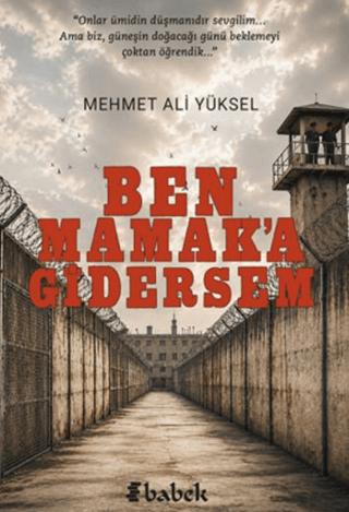 Ben Mamak'a Gidersem | Babek Yayınları (Ciltsiz)  - Resim 1