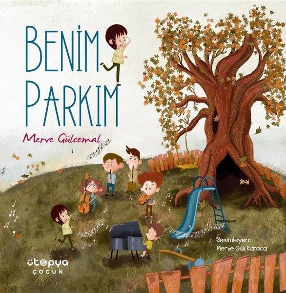 Benim Parkım | Ütopya Çocuk (İnce Kapak)  - Resim 1