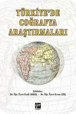 Türkiye'de Çoğrafya Araştırmaları | Gazi Kitabevi (Ciltsiz)  - Resim 1