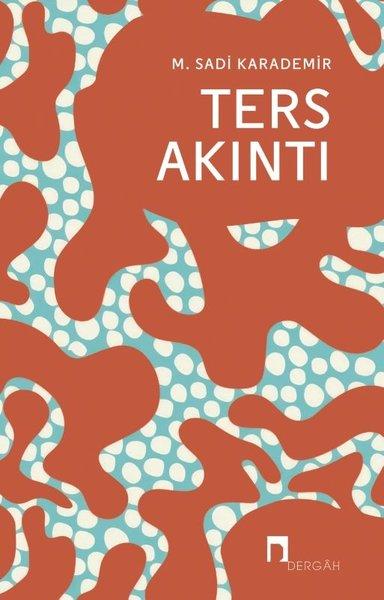 Ters Akıntı | Dergah Yayınları (İnce Kapak)  - Resim 1