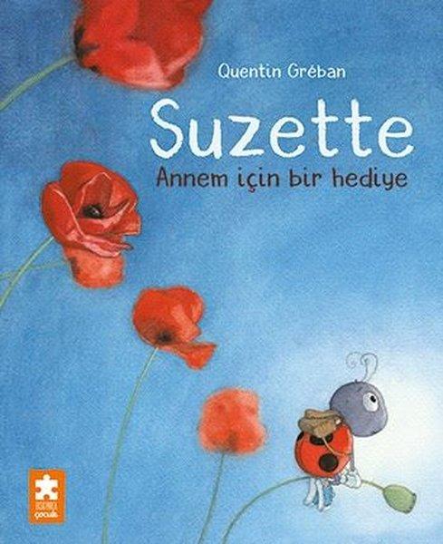 Suzette 2 - Annem İçin Bir Hediye | Eksik Parça Yayınları (İnce Kapak)  - Resim 1