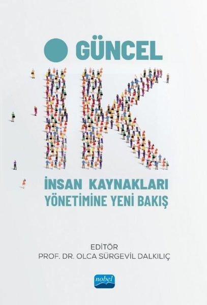 Güncel-İnsan Kaynakları Yönetimine Yeni Bakış | Nobel Akademik Yayıncılık (İnce Kapak)  - Resim 1