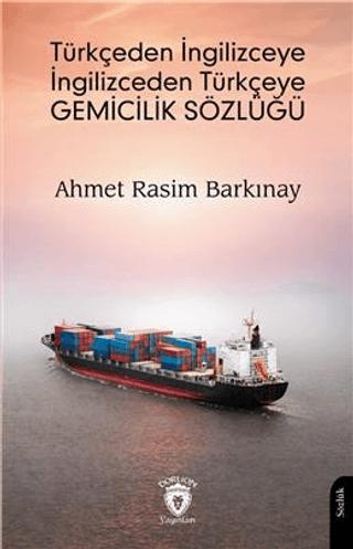 Türkçeden İngilizceye İngilizceden Türkçeye Gemicilik Sözlüğü | Dorlion Yayınları (Ciltsiz)  - Resim 1