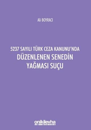 5237 Sayılı Türk Ceza Kanunu'nda Düzenlenen Senedin Yağması Suçu | On İki Levha Yayınları (Ciltsiz)  - Resim 1