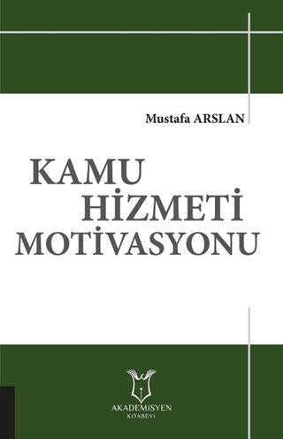 Kamu Hizmeti Motivasyonu | Akademisyen Kitabevi (Ciltsiz)  - Resim 1