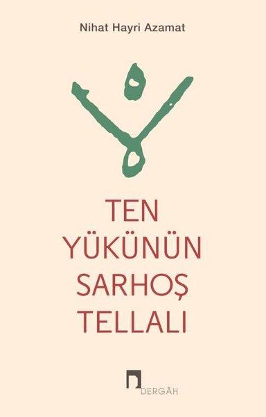 Ten Yükünün Sarhoş Tellalı | Dergah Yayınları (İnce Kapak)  - Resim 1