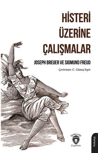 Histeri Üzerine Çalışmalar | Dorlion Yayınları (Ciltsiz)  - Resim 1