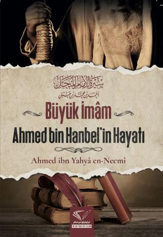 Büyük İmam Ahmed Bin Hanbel'in Hayatı | Im Auftrag des Islam (Ciltsiz)  - Resim 1