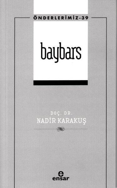 Baybars - Önderlerimiz 39 | Ensar Neşriyat (İnce Kapak)  - Resim 1
