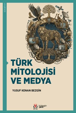 Türk Mitolojisi ve Medya | DBY Yayınları (Ciltsiz)  - Resim 1