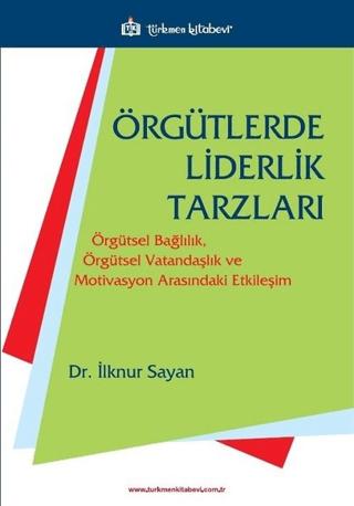 Örgütlerde Liderlik Tarzları