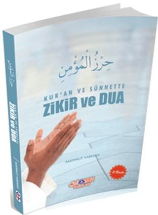Kur'an ve Sünnette Zikir ve Dua