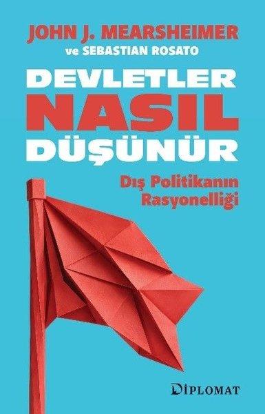 Devletler Nasıl Düşünür - Dış Politikanın Rasyonelliği | Diplomat Yayınları (İnce Kapak)  - Resim 1