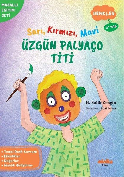 Sarı Kırmızı Mavi Üzgün Palyaço Titi - Renkler - Masallı Eğitim Seti | Minika Kitap (İnce Kapak)  - Resim 1