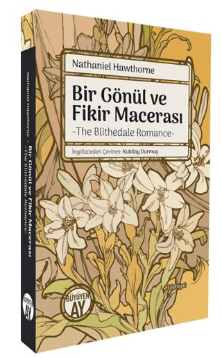 Bir Gönül ve Fikir Macerası/ The Blithedale Romance