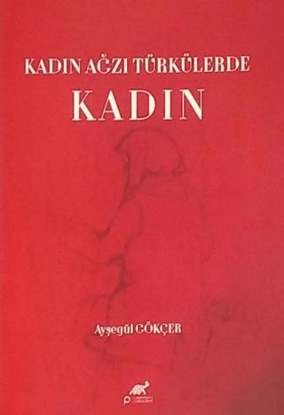 Kadın Ağzı Türkülerde Kadın