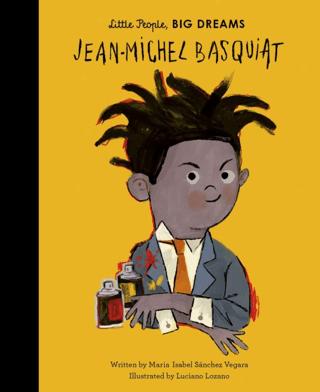 Little People, Big Dreams: Jean-Michel Basquiat | FRANCES LINCOLN (Ciltli)  - Resim 1