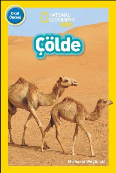 Çölde - National Geographic Kids - Okul Öncesi | Beta Kids (İnce Kapak)  - Resim 1