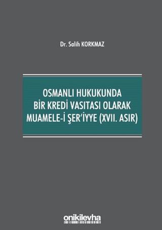 Osmanlı Hukukunda Bir Kredi Vasıtası Olarak Muamele-i Şer'iyye (17. Asır) | On İki Levha Yayınları (Ciltsiz)  - Resim 1
