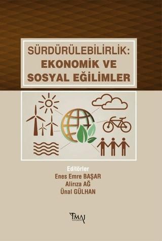 Sürdürülebilirlik: Ekonomik ve Sosyal Eğilimler | İmaj Yayıncılık (Ciltsiz)  - Resim 1