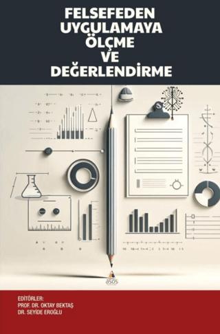 Felsefeden Uygulamaya Ölçme ve Değerlendirme