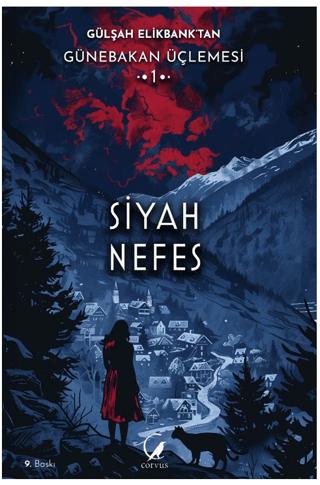 Günebakan Üçlemesi: Siyah Nefes