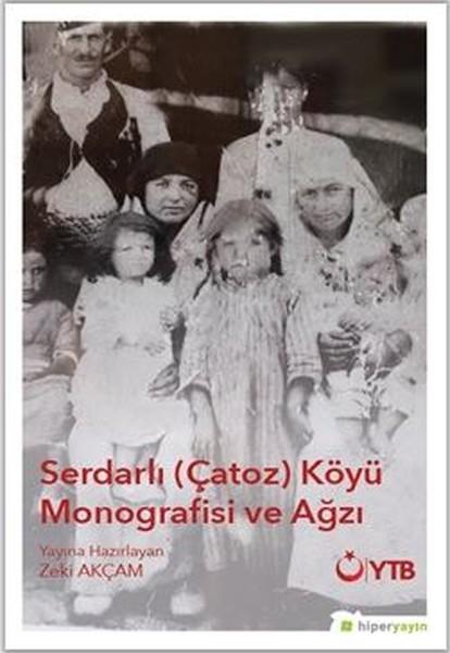 Serdarlı Çatoz Köyü Monografisi ve Ağzı | Hiperlink (İnce Kapak)  - Resim 1