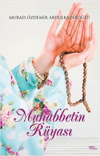 Muhabbetin Rüyası | Gece Kitaplığı (Ciltsiz)  - Resim 1