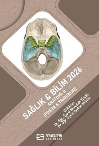 Sağlık & Bilim 2026: Anatomi 2 (Fossa & Trigonum) | Efe Akademi Yayınları (Ciltsiz)  - Resim 1