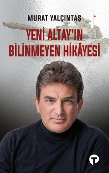Yeni Altay'ın Bilinmeyen Hikayesi | Turkuvaz Kitap (İnce Kapak)  - Resim 1