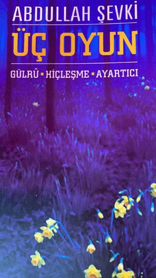 Üç Oyun | Kurgu Kültür Merkezi (Ciltsiz)  - Resim 1