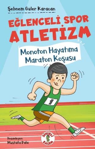 Eğlenceli Spor Atletizm Monoton Hayatıma Maraton Koşusu | Sihirli Kalem (Ciltsiz)  - Resim 1