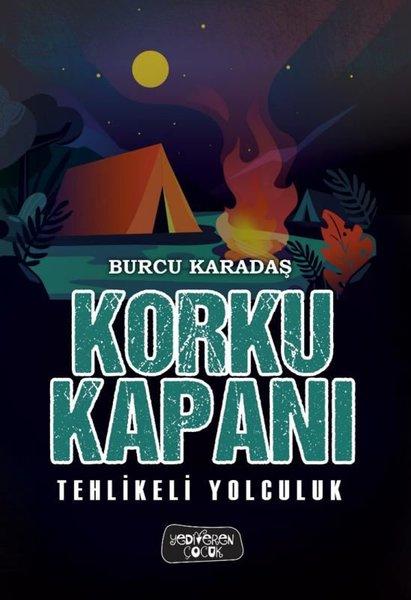 Korku Kapanı - Tehlikeli Yolculuk | Yediveren Çocuk (İnce Kapak)  - Resim 1
