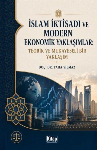 İslam İktisadı ve Modern Ekonomik Yaklaşımlar: Teorik ve Mukayeseli Bir Yaklaşım | Kitap Dünyası (İnce Kapak)  - Resim 1