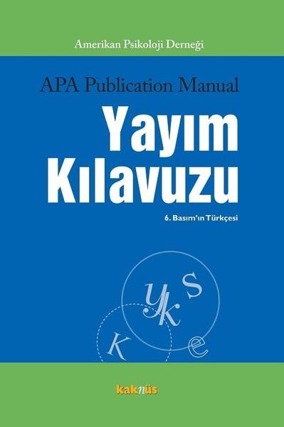 APA Yayım Kılavuzu - 6. Basım'ın Türkçesi | Kaknüs Yayınları (İnce Kapak)  - Resim 1