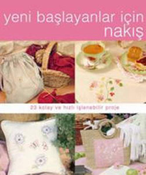 Yeni Başlayanlar İçin Nakış | Tuva Tekstil (İnce Kapak)  - Resim 1