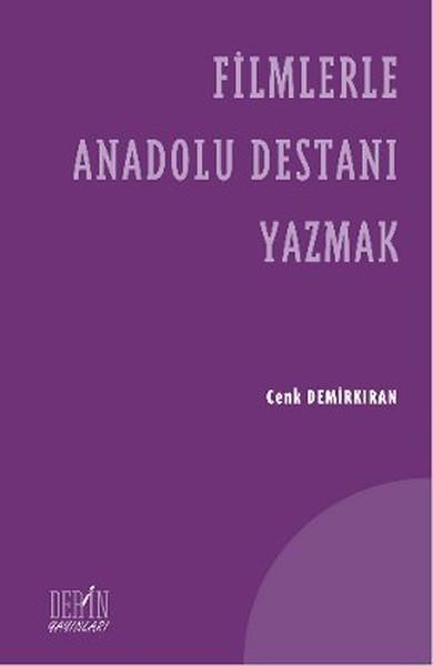Filmlerle Anadolu Destanı Yazmak | Derin Yayınları (İnce Kapak)  - Resim 1