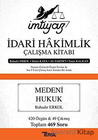 İmtiyaz İdari Hakimlik Çalışma Kitabı - Medeni Hukuk - Bahadır Erkol - Temsil Kitap - Resim 1