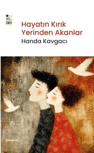 Hayatın Kırık Yerinden Akanlar | Zey Kitap (Ciltsiz)  - Resim 1