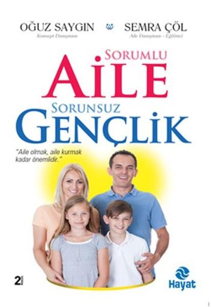 Sorumlu Aile Sorunsuz Gençlik | Hayat Yayıncılık (İnce Kapak)  - Resim 1